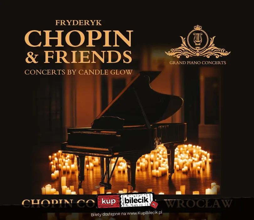 Chopin & Friends - koncerty fortepianowe we Wrocławiu