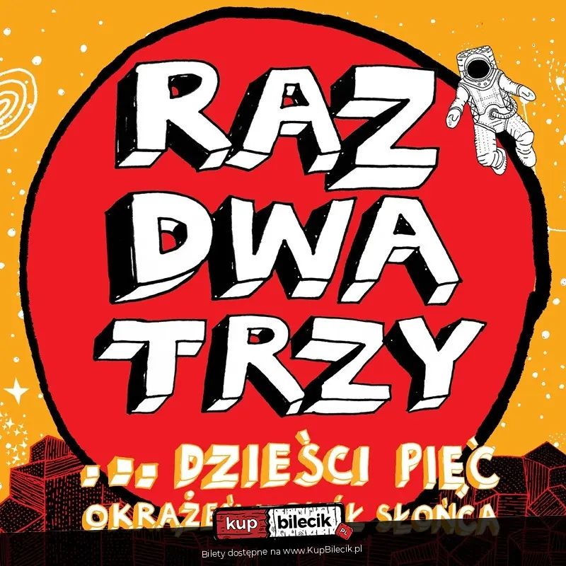 Raz, Dwa, Trzy... dzieści pięć okrążeń wokół słońca