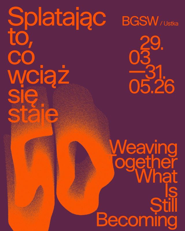 „Splatając to, co wciąż się staje” – wystawa w Ustce 🎨