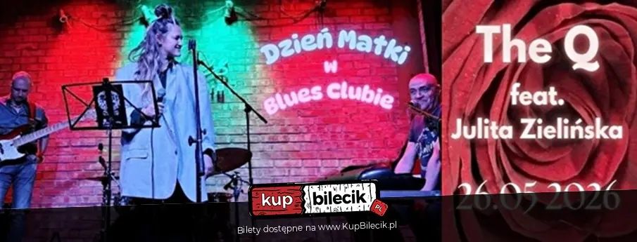 Dzień Matki - The Q feat.Julita Zielińska