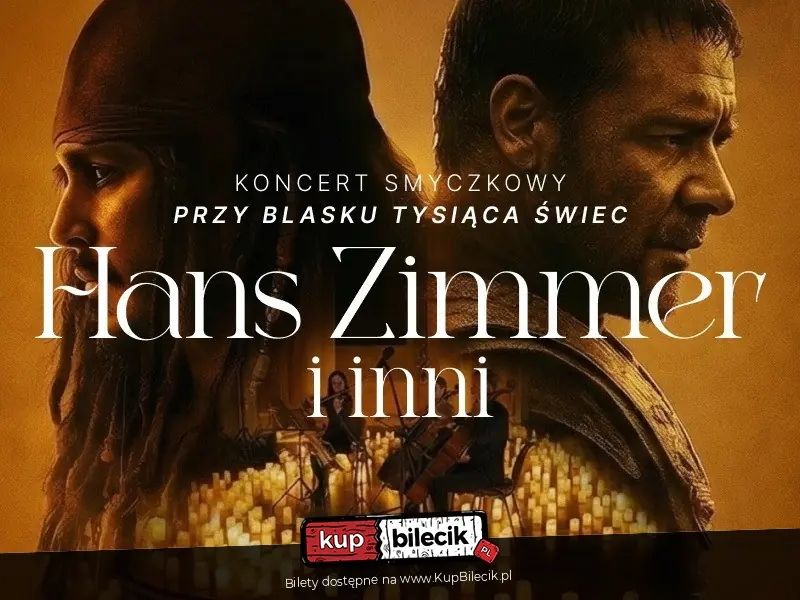 Koncert przy świecach: Muzyka filmowa - Hans Zimmer i inni
