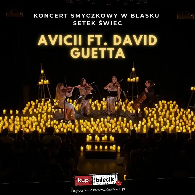 Koncert przy świecach: Avicii & David Guetta